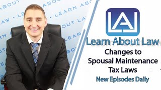 Changes to Spousal Maintenance Tax Laws  Learn About Law [upl. by Sana334]