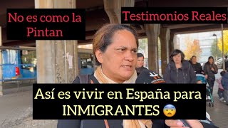 Así es vivir en España para inmigrantes 😨No es como la pintan OJO a estos TÉSTIMONIOS 🤔 [upl. by Nnylrefinnej]