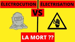 DIFFÉRENCE ENTRE ÉLECTROCUTION ET ÉLECTRISATION [upl. by Ellis828]