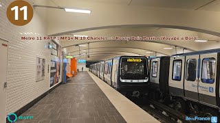 Métro 11 RATP  MP14 N⁰10 Châtelet  Rosny Bois Perrier Voyage à Bord [upl. by Boaten]