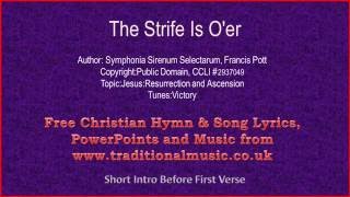 The Strife Is Oer  Hymn Lyrics amp Orchestral Music [upl. by Tullusus]