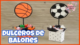 DULCEROS DE BALONES DE FUTBOL Y BASQUETBOL  RECICLADO [upl. by Novyert483]