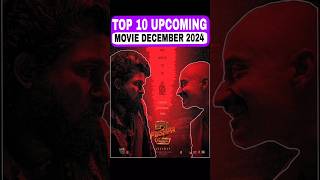 Top 10 Upcoming Movies December 2024 👍 shorts [upl. by Carlyn]