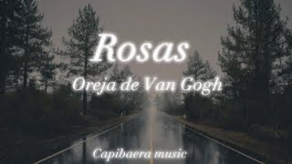 RosasLa oreja de Van Gogh letra [upl. by Newhall]