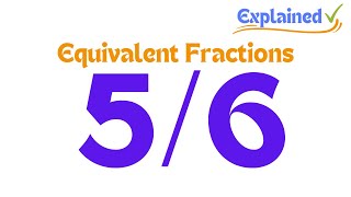 How to Find Equivalent Fractions for 56 [upl. by Narba598]