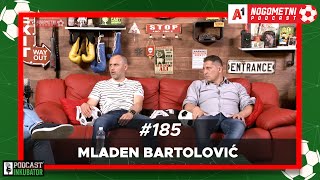 A1 Nogometni Podcast 185  Mladen Bartolović [upl. by Fitz]