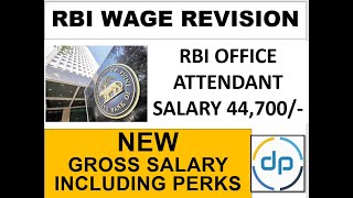 WAGE REVISION  RBI OFFICE ATTENDANT 2021 LATEST SALARY PERKS DETAILS [upl. by Ainotal]