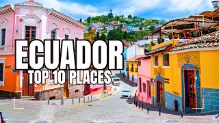 Top 10 Places to Visit in Ecuador  Ultimate Travel Guide [upl. by Haakon]