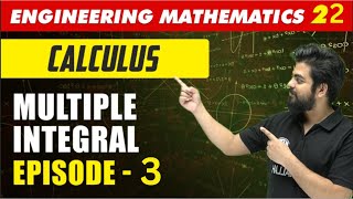 Engineering Mathematics 22  Calculus Multiple Integral Episode 3  GATE All Branches [upl. by Singleton]