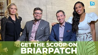 Get the Scoop on Briarpatch from the Cast amp Creator  TV Insider [upl. by Eecyac]