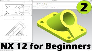 Siemens NX 12 Tutorial for Beginners  2 [upl. by Asenav]