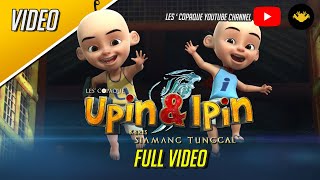 Upin amp Ipin  Keris Siamang Tunggal Full Video [upl. by Notnek]