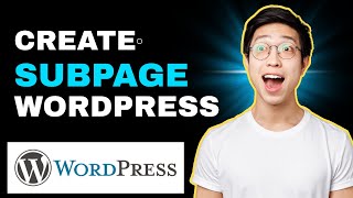 How To Create A Subpage In Wordpress 2024 [upl. by Aer225]