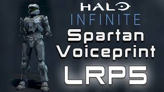 Halo Infinite Multiplayer  Spartan Voiceprint LRP5 No Background Noise [upl. by Naihr]