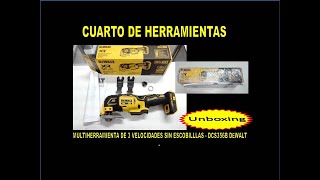 MULTIHERRAMIENTA OSCILANTE DE 3 VELOCIDADES SIN ESCOBILLAS 20V XR DCS356B DEWALT  UNBOXING [upl. by Stromberg737]