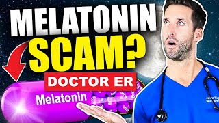 Melatonin for Sleep DOES IT ACTUALLY WORK  Doctor ER [upl. by Ahsimed583]