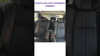 TOYOTA VELLFIRE CAR RENTAL CHENNAI CALL US 91 7092196666 91 7448407777 carrental [upl. by Debera]