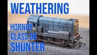 Weathering a Hornby Class 08 Shunter [upl. by Seta]