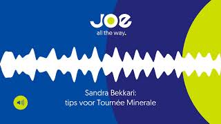 Sandra Bekkari Tips voor Tournée Minerale [upl. by Schacker55]