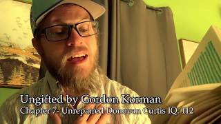 Ungifted by Gordon Korman Chapter 7 Unrepaired Donovan Curtis IQ 112 [upl. by Ttennaj716]