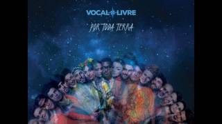 CD Vocal Livre  Por Toda Terra COMPLETO 2017 [upl. by Ayahc]