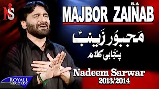 Nadeem Sarwar  Majboor Zainab  20132014  مجبور زینب [upl. by Yur]