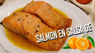 Salmon en Salsa de Naranja  Fácil y Rápido [upl. by Astraea]