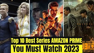 Top 10 Best Series on AMAZON PRIME You Must Watch [upl. by Anaek]