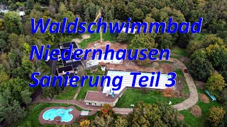 Waldschwimmbad Niedernhausen Sanierung Teil 3 [upl. by Noseaj]