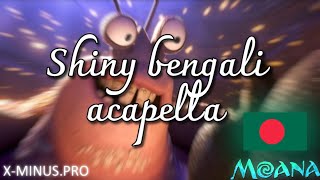 Moana shiny Bengali ACAPELLA [upl. by Oniram]