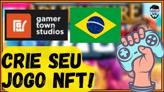 GAMER TOWN STUDIOS  PROJETO BRASILEIRO DE DESENVOLVIMENTO DE JOGOS EM BLOCKCHAIN TOKEN A  010 [upl. by Suryt]