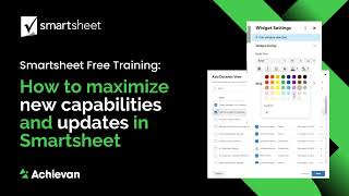 Smartsheet Free Training How to maximize new capabilities and updates in Smartsheet [upl. by Lagasse]