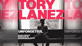 Tory Lanez  Unforgetful [upl. by Ebanreb807]