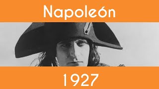 HISTORIA DEL CINE Napoleón  1927  Con Nacho Sahún [upl. by Catlaina588]