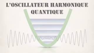 L oscillateur harmonique quantique [upl. by Bergeman]