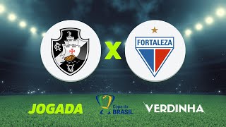 VASCO X FORTALEZA AO VIVO COPA DO BRASIL  21052024 [upl. by Mersey]