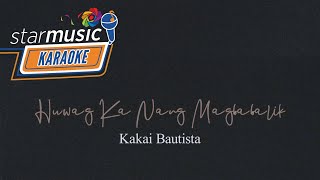 Huwag Ka Nang Babalik  Kakai Bautista Karaoke [upl. by Saixela]