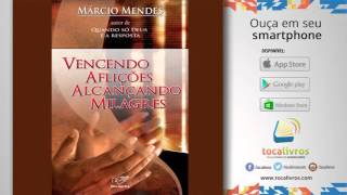 Audiolivro  Vencendo Aflições Alcançando Milagres [upl. by Zsazsa]