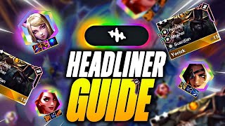 How to Use Headliners in Set 10 The Best Strategy for Beginners [upl. by Aiuqes431]