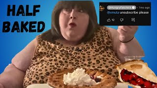 Hungry Fatchick Mad At Subscribers amp Sad Cherry Pie [upl. by Stevana]