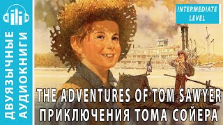 Аудиокнига на английском языке с переводом Приключения Тома Сойера The Adventures of Tom Sawyer [upl. by Adok]