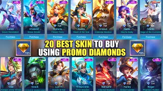 20 BEST SKIN TO BUY USING PROMO DIAMONDS  MOBILE LEGENDS FREE SKIN [upl. by Moffit]