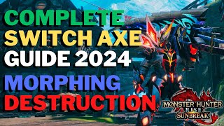 Everything You Need To Know About Switch Axe in 2024  Guide amp Tutorial  MH Rise Sunbreak [upl. by Odraode]