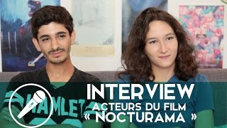 Interview de Hamza Meziani amp Laure Valentinelli pour « Nocturama » [upl. by Hamil]