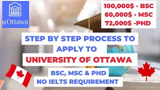 HOW TO APPLY TO UNIVERSITY OF OTTAWA CANADA  BSc MSc and PhD scholarships  Study in Canada [upl. by Barnaby]