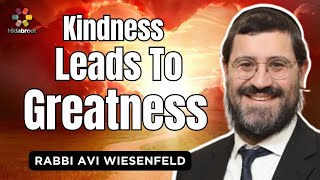 Kindness to Greatest  Parshat Toldot  Rabbi Avi Wiesenfeld [upl. by Leinto]