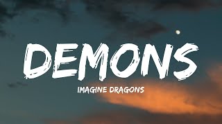 Imagine Dragons  Demons Lyrics [upl. by Harolda969]