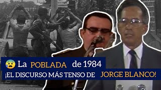 1984  La Poblada de abril  25 de abril de 1984  😰DISCURSO Más TENSO de JORGE BLANCO [upl. by Aikar]