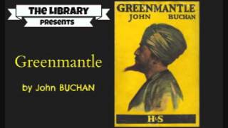 Greenmantle by John Buchan  Audiobook [upl. by Loesceke]