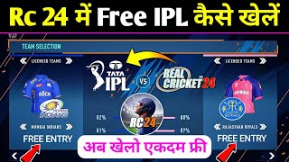 How To Play IPL Match In Real Cricket 24  Free IPL Match Kaise Khele With Real Team amp Jersey  Rc24 [upl. by Ahsilef884]